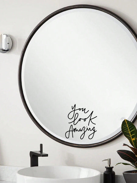 You Look Amazing - Affirmation Mirror Sticker-Affirmation Sticker- Boheme Junction